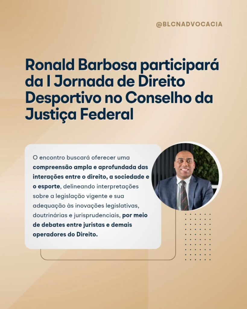 Ronald Barbosa participará da l Jornada de Direito Desportivo no Conselho da Justiça Federal